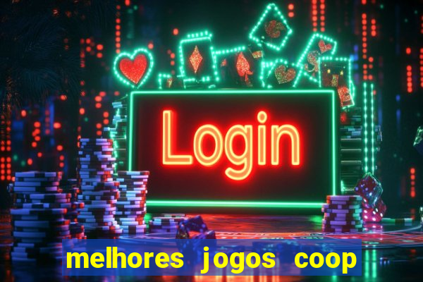 melhores jogos coop local pc